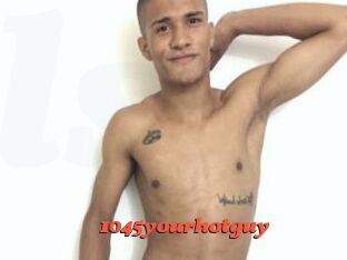 1045yourhotguy