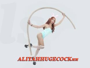 ALIYAHHUGECOCKxx