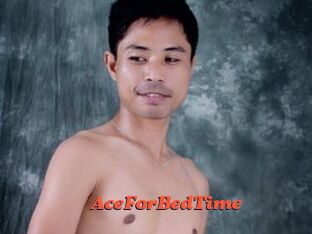 AceForBedTime