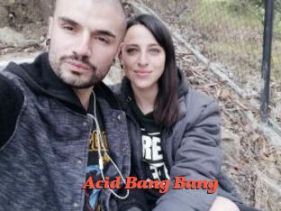 Acid_Bang_Bang