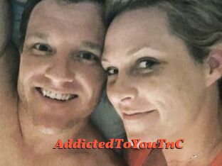 AddictedToYouTnC