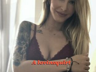A_lovinsquirt