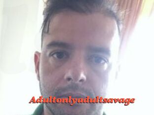 Adultonlyadultsavage
