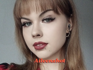 Aileenxhot