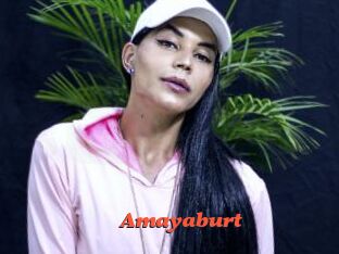 Amayaburt