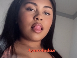 Ayacoladax