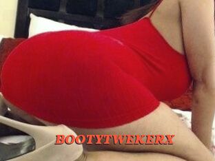 BOOTYTWEKERX