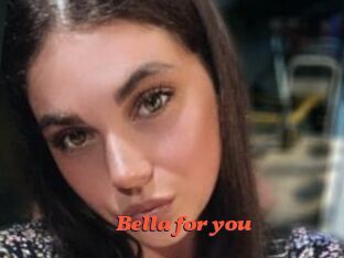 Bella_for_you