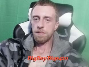 BigBoyBigs420
