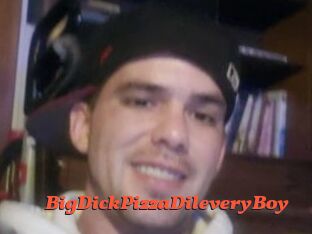 BigDickPizzaDileveryBoy