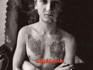 BigMetik