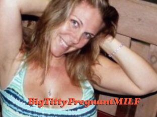 BigTittyPregnantMILF