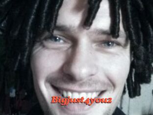 Bigjust4you2