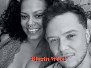 Blazin_Wood