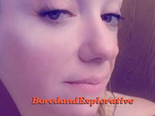 BoredandExplorative