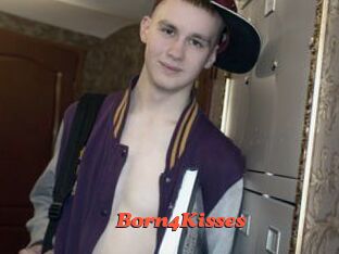 Born4Kisses