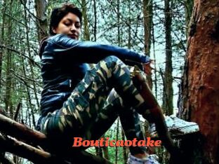 Bouticaotake