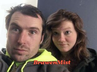 BrawenMist
