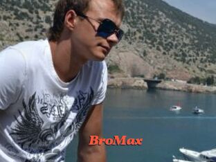 BroMax