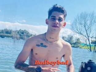 Badboybad