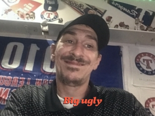 Big_ugly
