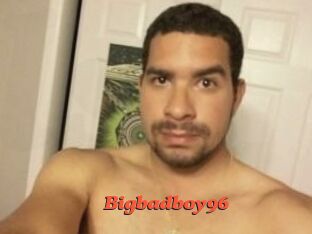 Bigbadboy96