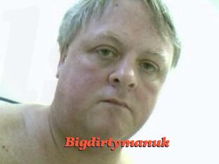 Bigdirtymanuk