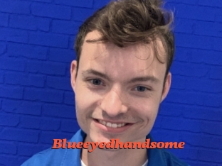 Blueeyedhandsome