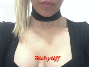 Btchytiff