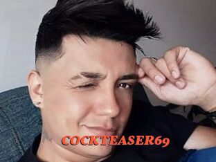 COCKTEASER69