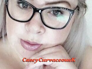 CaseyCurvaceousK