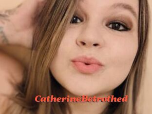 CatherineBetrothed