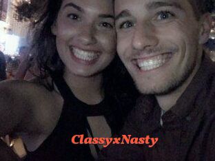 ClassyxNasty
