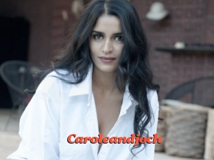 Caroleandjoch