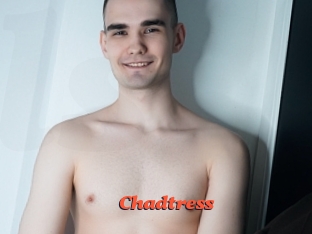 Chadtress