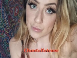 Chantelletease