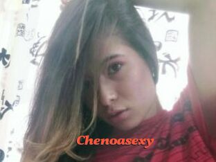 Chenoasexy