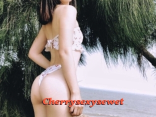 Cherrysexysewet