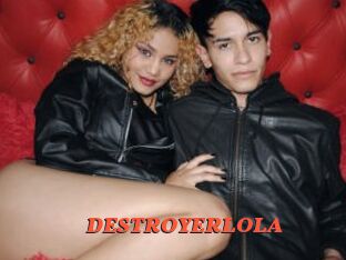 DESTROYERLOLA