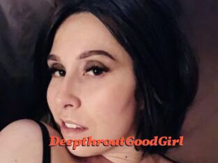 DeepthroatGoodGirl