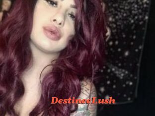 DestineeLush