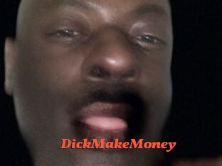 DickMakeMoney