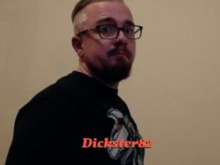 Dickster82