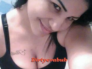 Dirtyevabub