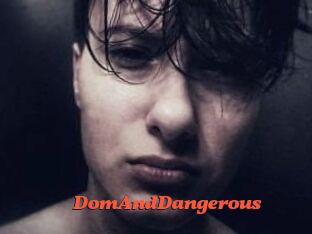 DomAndDangerous