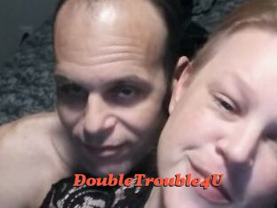 DoubleTrouble4U