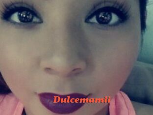 Dulcemamii