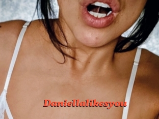 Daniellalikesyou