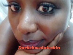 Darkchocolateskin