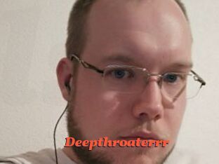 Deepthroaterrr